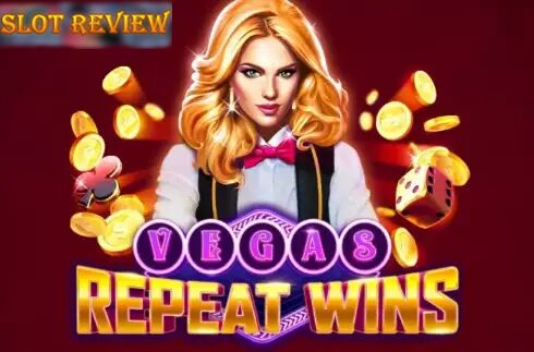 Vegas Repeat Wins Slot Review